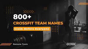 800 best crossfit team names that you