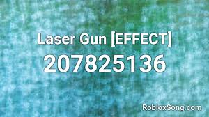 Following are the most favorited roblox gear codes. Laser Gun Effect Roblox Id Roblox Music Codes