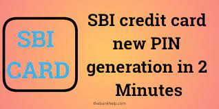 sbi credit card pin generation in 2 minutes
