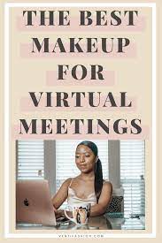 the best makeup for meetings