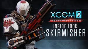 XCOM 2: War of the Chosen - Inside Look: The Skirmisher - YouTube