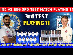 There are many unknown variables that warrant factoring in the 3rd test and the two teams will assess conditions before deciding their teams in the pink ball test. India Vs England 3rd Test Match Playing 11 2021 Ind Vs Eng 3rd Test Match Playing 11 Youtube