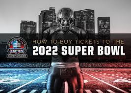 How to Buy 2022 Super Bowl Tickets ...