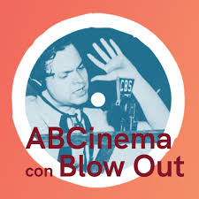 ABCinema con Blow Out