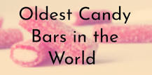 what-is-the-oldest-candy-bar