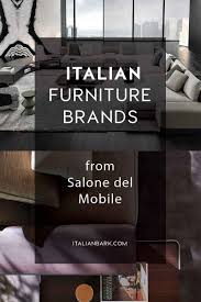 10 best italian furniture brands at