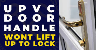 Upvc Door Handle Won T Lift Up To Lock