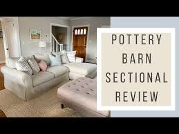 Pottery Barn Roll Arm Sectional Review