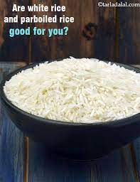 are white rice and parboiled rice good