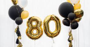 80th birthday ideas for a memorable