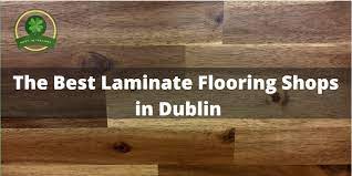 best laminate flooring s in dublin