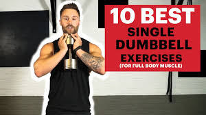 10 best single dumbbell exercises for