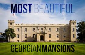 15 Most Beautiful Georgian Mansions