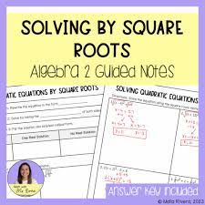 Square Roots Guided Notes For Algebra 2