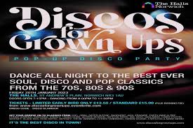 Discos For Grown Ups The Halls Norwich