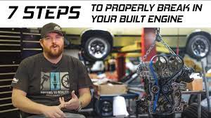 proper engine break in procedure you