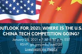 Outlook for 2021: Where is the U.S.-China Tech Competition Going? |  University Calendar | The George Washington University