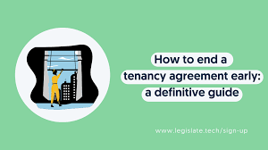 how to end a tenancy agreement early a