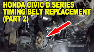 Honda Civic D Series Timing Belt Replacement Part 2