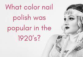 what color nail polish was por in