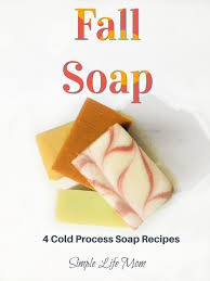 4 new fall soap recipes simple life mom