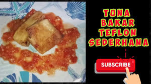 Simple food tv 328 views2 months ago. Cara Membuat Tuna Bakar Telflon Sederhana Youtube