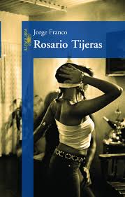 The third and final season of the mexican television series rosario tijeras also known as rosario tijeras 3: Rosario Tijeras Em Portugues Do Brasil Jorge Franco Ramos 9788560281022 Amazon Com Books