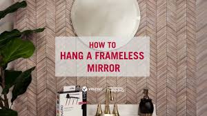 how to hang a frameless mirror in 3