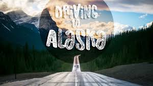 driving to alaska 2021