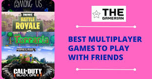 best multiplayer games to play with