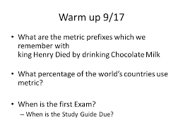 Warm Up 9 17 What Are The Metric Prefixes Which We Remember