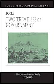 Secondly, that i shall not. Two Treatises Of Government Focus Philosophical Library Locke John Ward Lee 9781585107971 Amazon Com Books