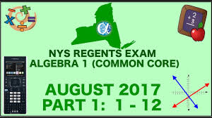 Nys Algebra 1 Common Core August 2017 Regents Exam Part 1 S 1 12 Answers