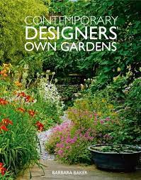 Contemporary Designers Own Gardens By