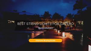 5 Best String Lights For Gazebo Create