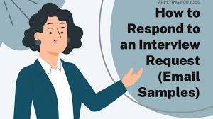 how to respond to an interview request