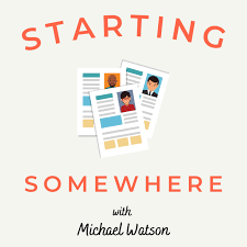 Starting Somewhere with Michael Watson