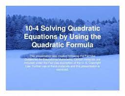 10 4 Solving Quadratic Equations By
