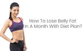one month t plan to reduce belly fat