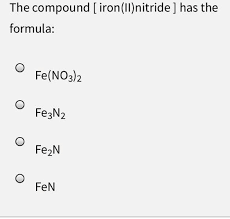 solved the compound iron ii nitride