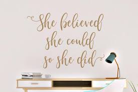 she believed she could so she did wall