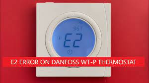 e2 error on danfoss thermostat wt p