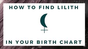 How To Find Black Moon Lilith In Your Birth Chart