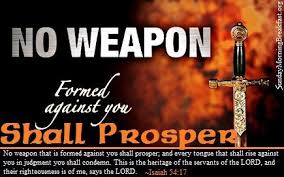 This is the heritage of the servants of the lord, and their righteousness is from me, says the lord. I Declare No Weapon That Is Formed Against Thee Shall Prosper Biblical Exhortations Devotionals Poetry