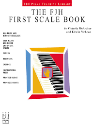 The Fjh Classic First Scale Book Victoria Mcarthur Edwin