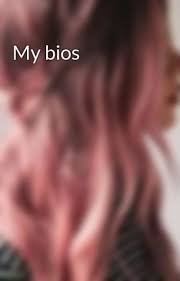 my bios nana wattpad