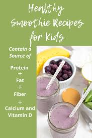 30 healthy smoothie recipes for kids