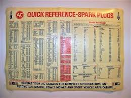 Vintage Spark Plug Quick Reference Chart Ac Gm Delco For Your Mancave Collection Ebay