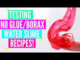 Check spelling or type a new query. Testing Popular No Glue No Borax Water Slime Recipes Exposing Fake Water Slimes Without Borax Youtube