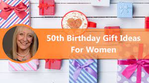 50th birthday gift for a woman